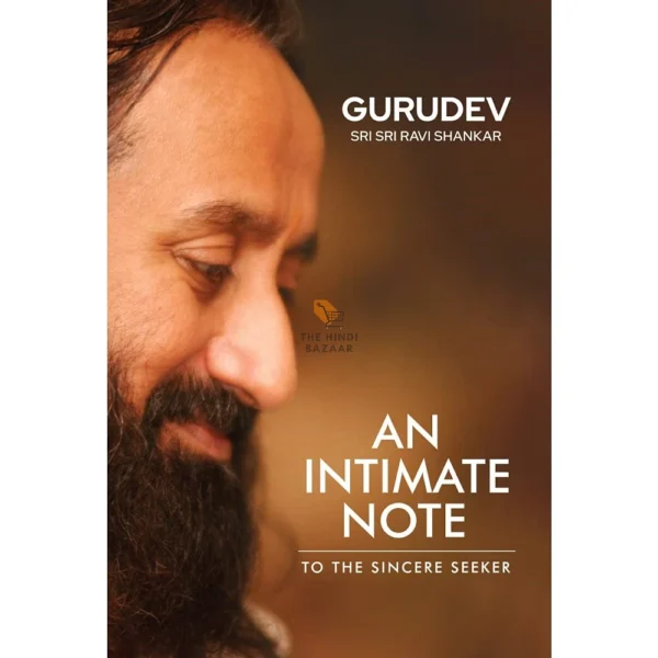 An Intimate Note by Gurudev Sri Sri Ravi Shankar - Image 2
